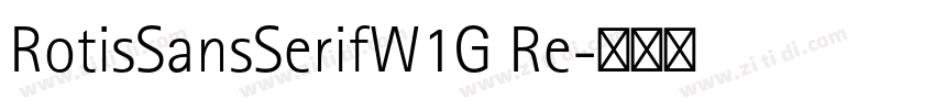 RotisSansSerifW1G Re字体转换